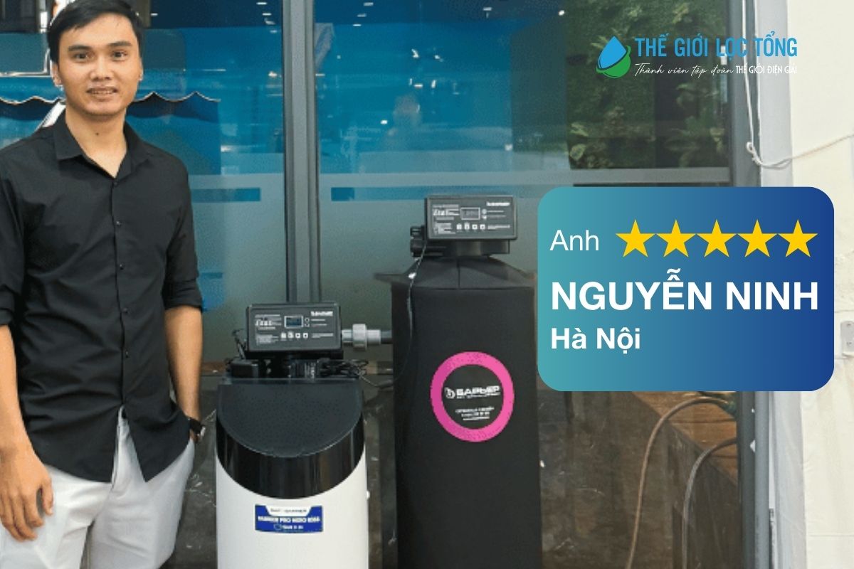 Anh Ninh chia sẻ trải nghiệm hài lòng khi sử dụng hệ thống lọc tổng cho gia đình