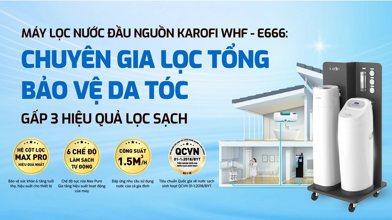 Hệ thống lọc tổng trung tâm cao cấp Karofi WHF-E666 18 SOF 2025 01138 he thong loc tong Karofi WHF E666 6 Hệ thống lọc tổng trung tâm cao cấp Karofi WHF-E666 Thế Giới Lọc Tổng