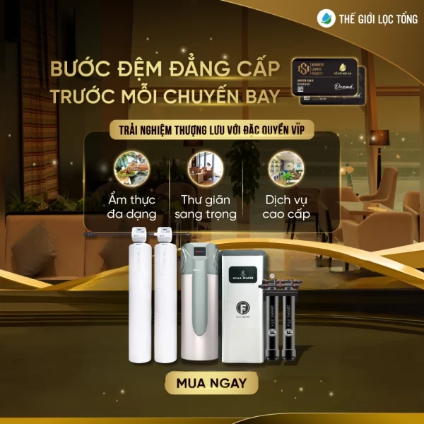 dac quyen vip tai the gioi loc tong Đặc Quyền VIP sử dụng miễn phí phòng chờ Thương Gia Thế Giới Lọc Tổng