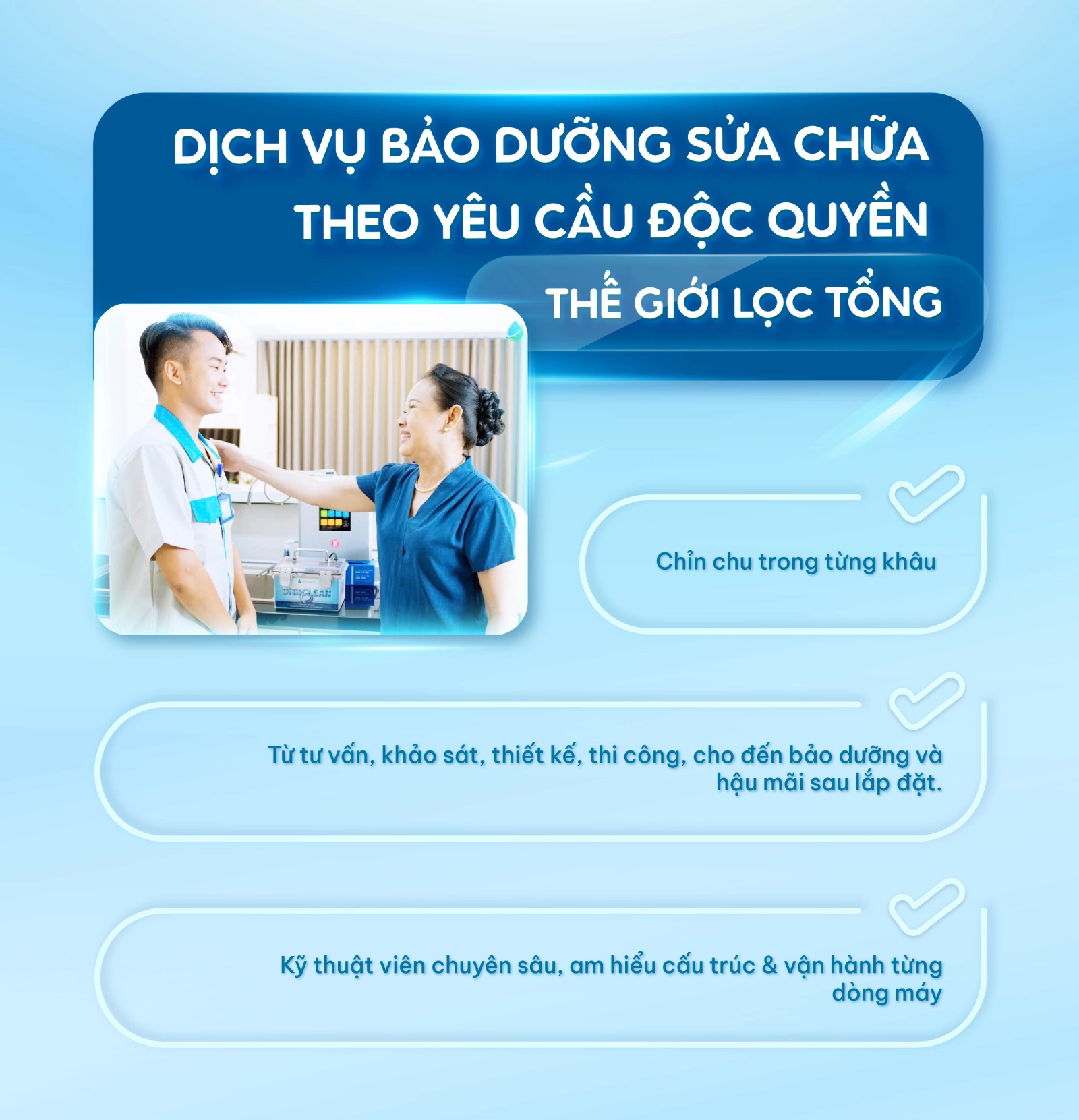 Mua hàng ở Thế Giới Lọc Tổng sẽ được bảo dưỡng và sửa chữa theo yêu cầu