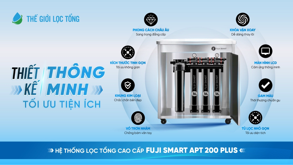 Hệ thống lọc nước đầu nguồn Fuji Smart APT 200 Plus - Thương hiệu Nhật Bản 24 Fuji Smart APT 200 Plus có thiết kế thông minh, giúp tối ưu diện tích lắp đặt của mọi không gian sống