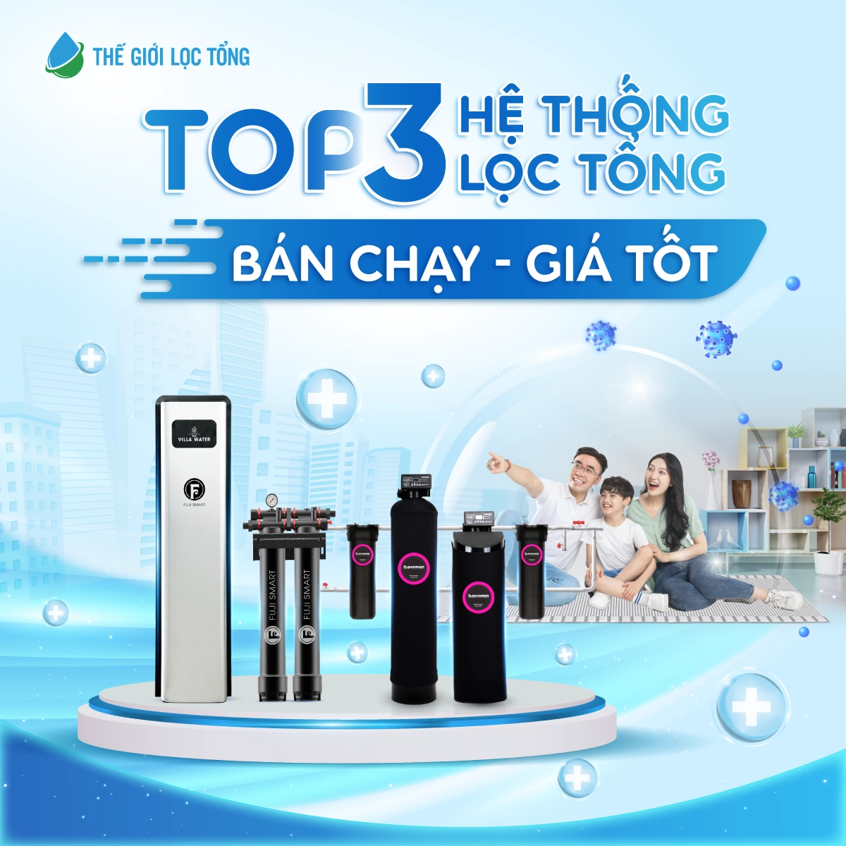 SOF 2025 01226 top 3 he thong loc tong ban chay gia tot Thế Giới Lọc Tổng - Chuỗi phân phối lọc nước tổng đầu nguồn toàn quốc Thế Giới Lọc Tổng