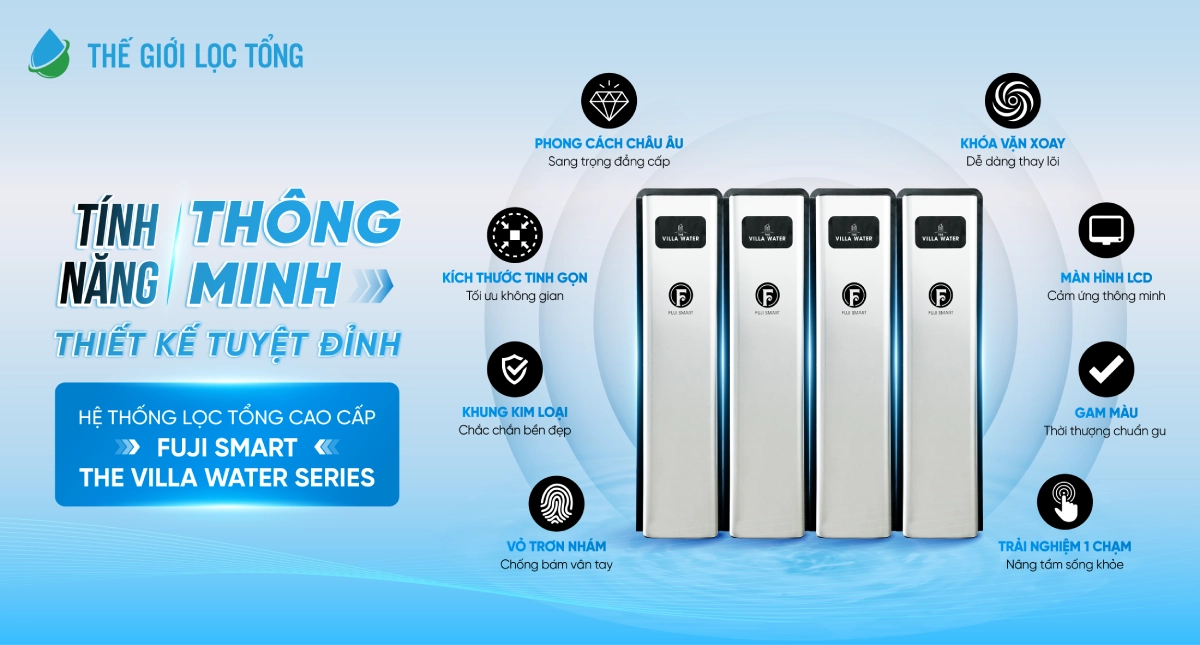 Lọc tổng đầu nguồn Fuji Smart The Villa Wate sở hữu thiết kế sang trọng, tối ưu