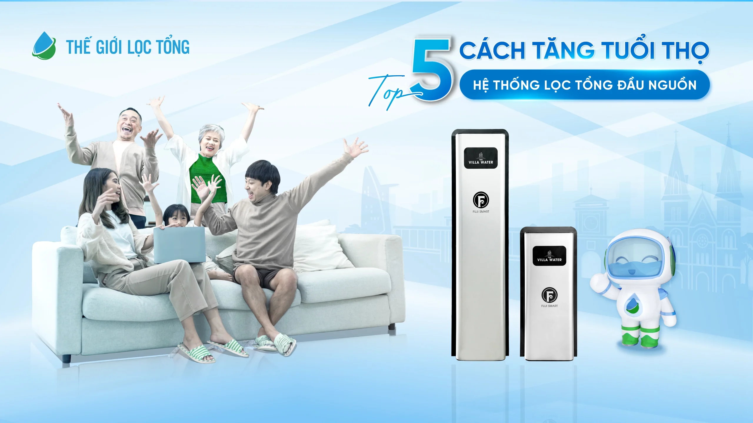 Top 5 cách tăng tuổi thọ cho hệ thống lọc tổng đầu nguồn